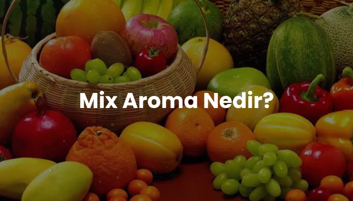 mix-aroma-hazirlama-rehberi